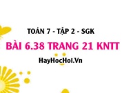 Bài 6.38 trang 21 Toán 7 Tập 2 Kết nối tri thức